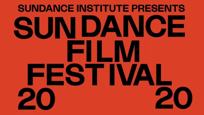 My Sundance Film Festival 2020 Recap and Mini-Reviews: PART ONE.