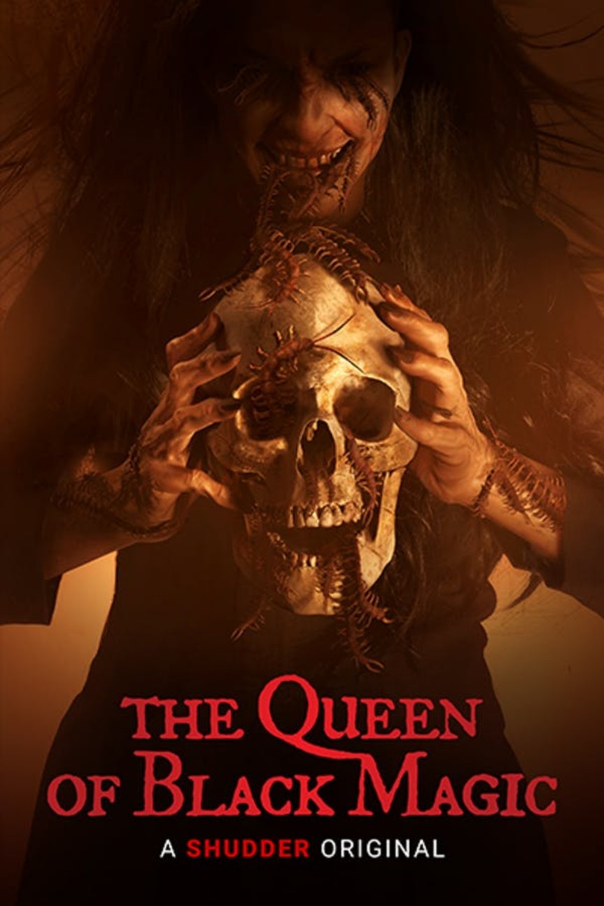10/8/21 – OCTOBER HORROR MOVIE PICK #8 – The Queen of Black Magic (2019).